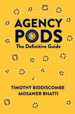 Agency Pods de Timothy Biddiscombe