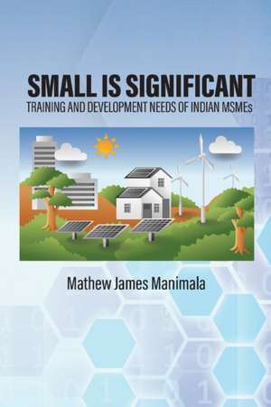 Small Is Significant de Mathew James Manimala