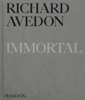 Richard Avedon Immortal de Richard Avedon