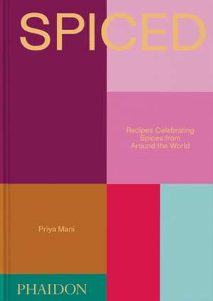 Spiced de Priya Mani