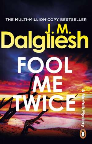 Fool Me Twice de J M Dalgliesh