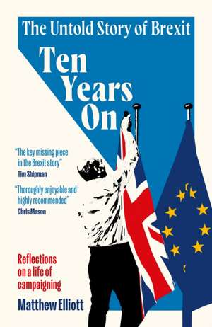 Ten Years On de Matthew Elliott