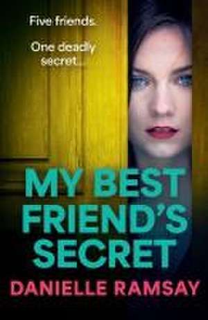 My Best Friend's Secret de Danielle Ramsay