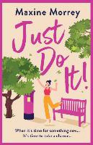 Just Do It de Maxine Morrey