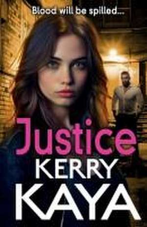 Justice de Kerry Kaya