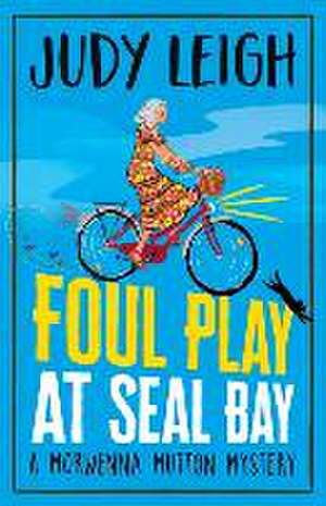 Foul Play at Seal Bay de Judy Leigh