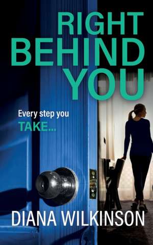 Right Behind You de Diana Wilkinson