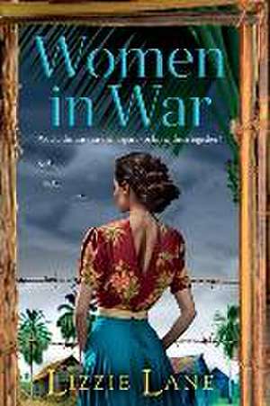 Women in War de Lizzie Lane