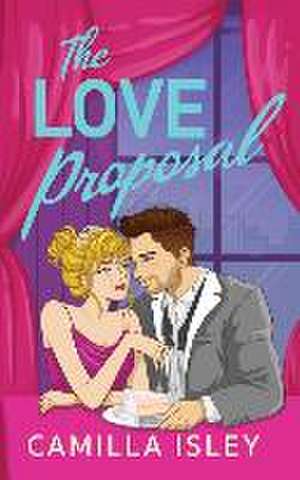 Love Proposal de Camilla Isley