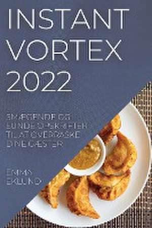 INSTANT VORTEX 2022 de Emma Eklund