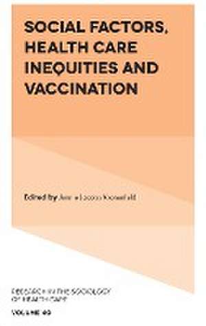 Social Factors, Health Care Inequities and Vaccination de Jennie Jacobs Kronenfeld