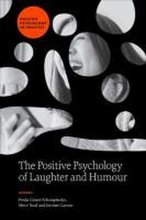 The Positive Psychology of Laughter and Humour de Freda Gonot–schoupins