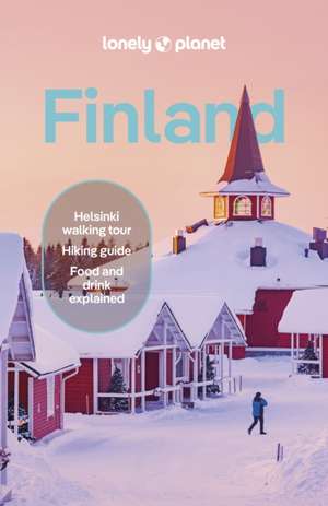 Lonely Planet Finland de Paula Hotti