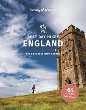 Lonely Planet Best Day Hikes England de Lonely Planet