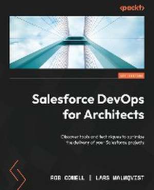 Salesforce DevOps for Architects de Rob Cowell