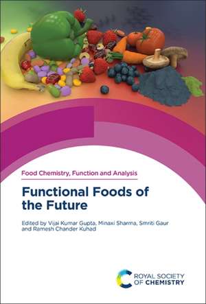 Functional Foods of the Future de Vijai Kumar Gupta