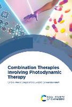 Combination Therapies Involving Photodynamic Therapy de Oluwatobi Samuel Oluwafemi