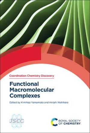 Functional Macromolecular Complexes de Kimihisa Yamamoto