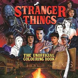 Igloo Books: Stranger Things: The Unofficial Colouring Book de Igloo Books