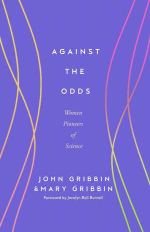 Against the Odds de Mary Gribbin