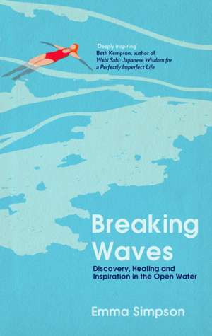 Breaking Waves de Emma Simpson