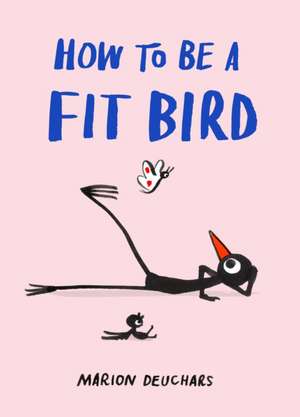 How to Be a Fit Bird de Marion Deuchars