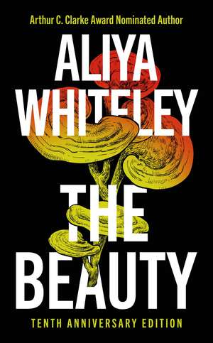 Beauty: Tenth Anniversary Edition de Aliya Whiteley