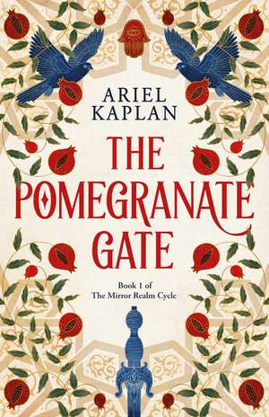 The Pomegranate Gate de Ariel Kaplan
