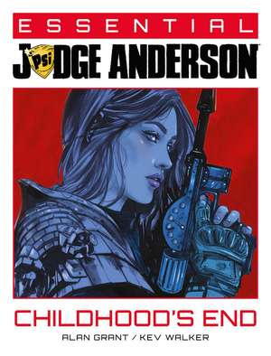 Essential Judge Anderson: Childhood's End de Alan Grant