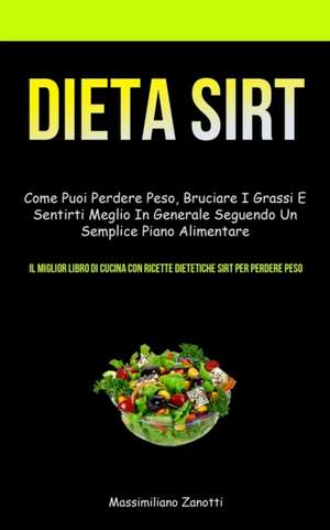 Dieta Sirt de Massimiliano Zanotti