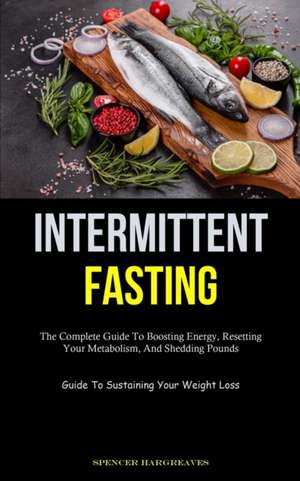 Intermittent Fasting de Spencer Hargreaves