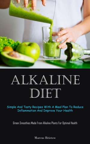 Alkaline Diet de Marcus Bristow