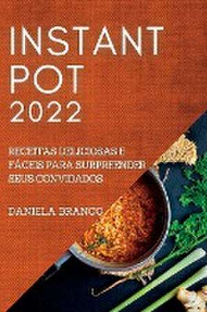 INSTANT POT 2022 de Daniela Branco