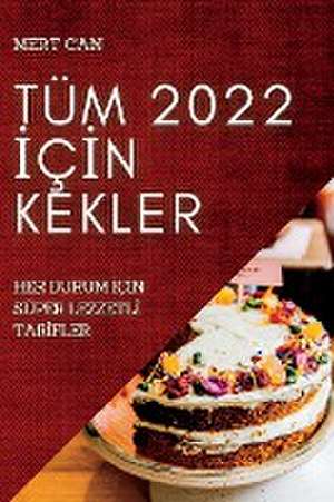 TÜM 2022 ¿Ç¿N KEKLER de Mert Can