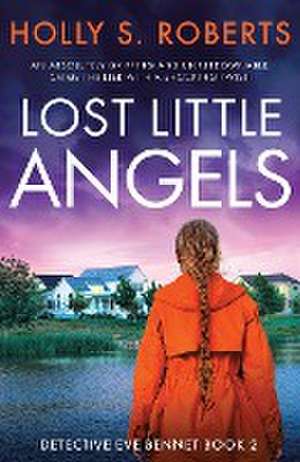 Lost Little Angels de Holly S. Roberts