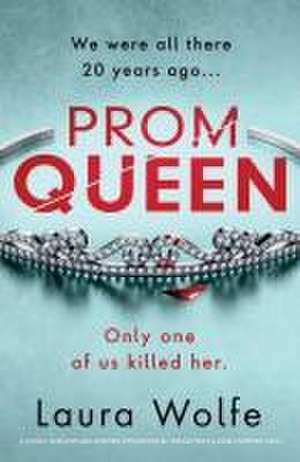 Prom Queen de Laura Wolfe