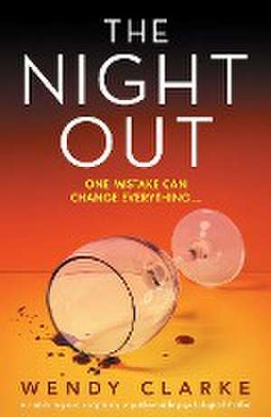 The Night Out de Wendy Clarke