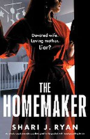 The Homemaker de Shari J. Ryan