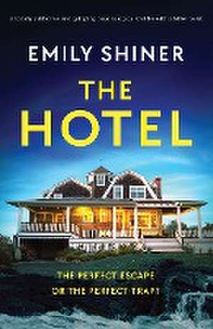 The Hotel de Emily Shiner