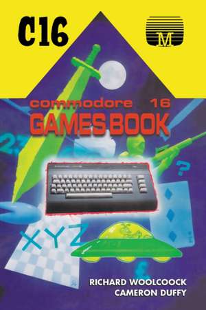 Commodore 16 Games Book de Richard Woolcock