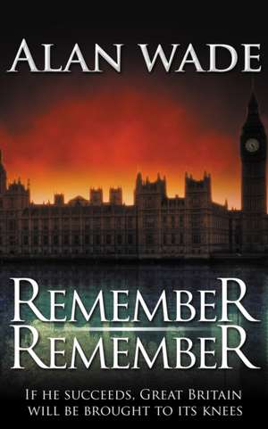 Remember Remember de Alan Wade