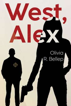 West, Alex de Olivia R. Bellep