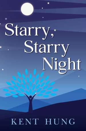 Starry, Starry Night de Kent Hung