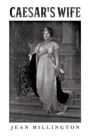 Caesar's Wife de Jean Millington