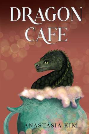 Dragon Cafe de Anastasia Kim