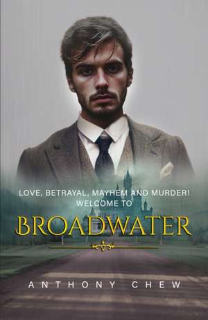 Broadwater de Anthony Chew