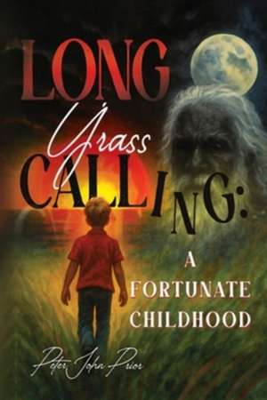 Long Grass Calling de Peter John Prior
