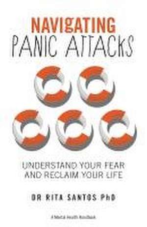 Navigating Panic Attacks de Rita Santos