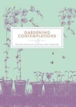 Gardening Contemplations de Trigger Publishing