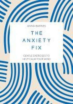 The Anxiety Fix de Summersdale Publishers